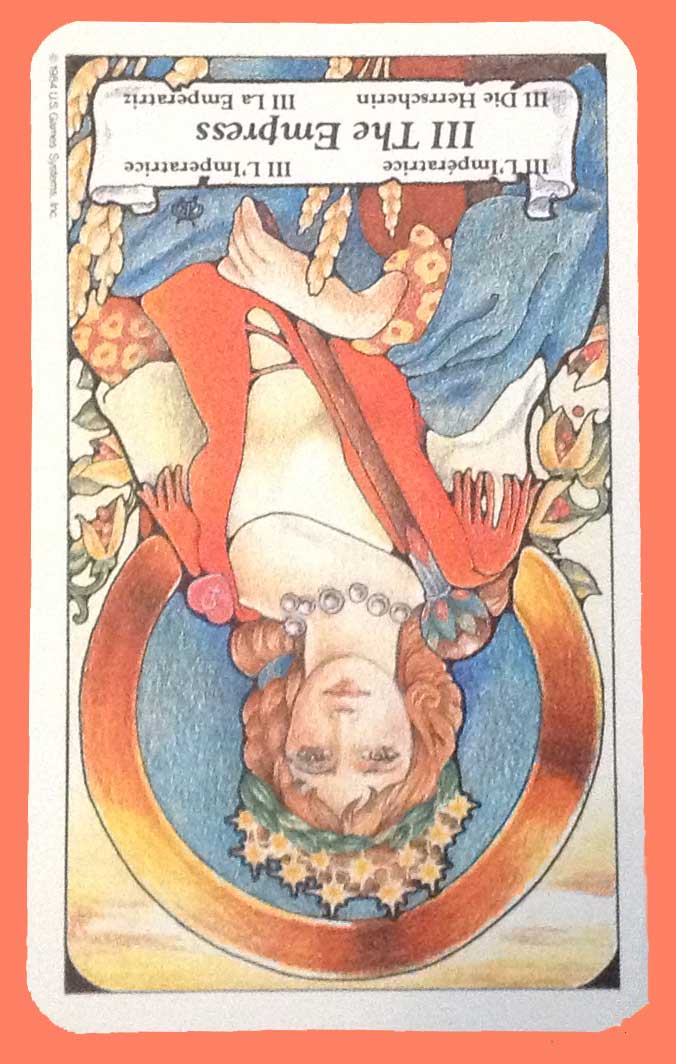 The Empress Reversed